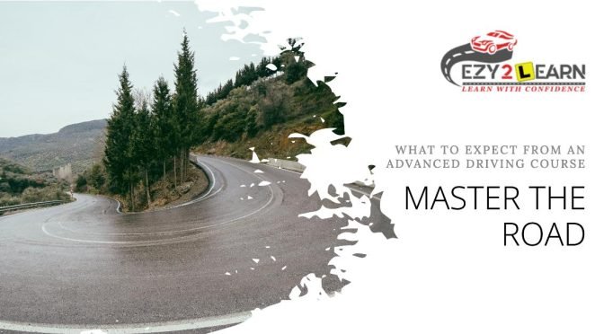 Master the Road: What to Expect from an Advanced Driving Course